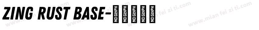 Zing Rust Base字体转换